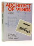 Penrose, Harald - Architect of Wings: A Biography of Roy Chadwick, designer of the Lancaster Bomber