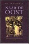 P. Brugman - Naar de Oost
