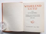 Ritter, P.H. - Wisselend getij : veertig jaren Nederlansch cultuurleven in vogelvlucht 1898-1938