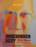 DEBBAUT Alain, [MAES Nelly] - Ongebonden best - Nelly Maes; vrouw en Vlaams