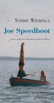 Wieringa, Tommy - JOE SPEEDBOAT