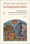 Jean de Courcy, Catherine Gaullier-Bougassas (ed) - Bouquechardi re de Jean de Courcy. Tome I : Introduction g n rale. Des origines de la Gr ce jusqu'  Hercule