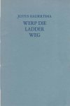 Halbertsma, Justus - Werp die Ladder Weg Halbertsma, Justus - Werp die Ladder Weg