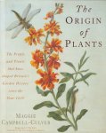 Campbell-Culver, Maggie - Origin of Plants. The People and Plants that have shaped Britain's Garden History since the Year 1000