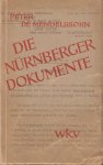 Mendelssohn, Peter de - Die Nürnberger Dokumente. Studien zur deutschen Kriegspolitiek 1937-45 Mendelssohn, Peter de - Die Nürnberger Dokumente. Studien zur deutschen Kriegspolitiek 1937-45