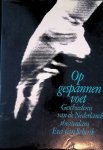 Schaik, Eva van - Op gespannen voet: geschiedenis van de Nederlandse theaterdans vanaf 1900: met een woord vooraf door Anton Koolhaas