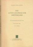 Révész-Alexander, Magda - Die alten Lagerhäuser Amsterdams: Ein kunstgeschichtliche Studie