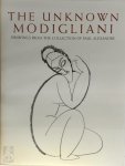 Modigliani, Alexandre - The unknown Modigliani  Drawings from the collection of Paul Alexandre