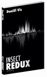 Daniël Vis - Insect Redux