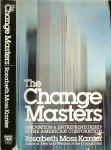 Moss Kanter, Rosabeth  .. engelstalig .. Designed by Edith  Fowler - The Change Masters. Innovation and Entrepreneurship in teh Anerican Corporation