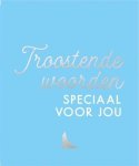 n/a - Troostende woorden speciaal voor jou