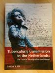 Kik Sandra V. - Tuberculosis transmission in the Netherlands; the role of immigration and travel