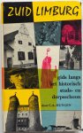 Huygen, C.A. - Zuid Limburg Gids langs het historisch stads- en dorpsschoon