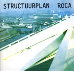 Kamphuis, Hans, en Aad de Vries en Peter de Winter - Structuurplan RoCa-gebied (zuidwestelijk deel)