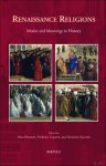 Peter Howard, Nicholas Terpstra, Riccardo Saccenti (eds) - Renaissance Religions. Modes and Meanings in History