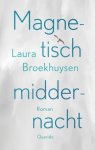Laura Broekhuysen - (1) Magnetisch Middernacht