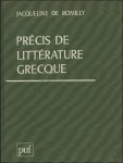 DE ROMILLY, JACQUILINE. - PRECIS DE LITTERATURE GRECQUE.