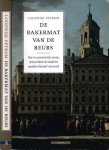 Petram, Lodewijk. - De Bakermat van de Beurs: Hoe in zeventiende-eeuws Amsterdam de moderne aandelenhandel ontstond.