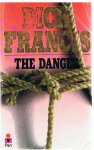 Francis, Dick - The danger