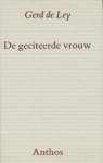 Ley, Gerd de - De geciteerde vrouw. Ca. 2000 citaten, aforismen en bon-mots van 750 vrouwen.