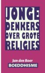 J. den Boer - Boeddhisme / Jonge denkers over grote religies