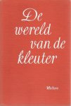 Bal ea, C. - De wereld van de kleuter, Achtergronden en aspecten van onderwijs en opvoeding