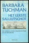 Tuchman, Barbara W. - Het eerste saluutschot