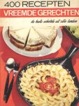 Patten, Marguerite - 400 recepten. Vreemde gerechten. De beste schotels uit alle landen