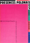 Bozo, Dominque, Ryszard Stanislawski, Centre George Pompidou - Présences Polonaises. Witkiewicz, constructivisme, les contemporains. L'art vivant autour du Musee de Lodz. Centre Georges Pompidou. 23 juin-26 septembre 1983