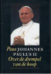 Johannes Paulus II - Over de drempel van de hoop