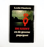 Charteris - De Saint en de groene papegaai / De Saint