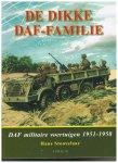 STOOVELAAR, HANS - De  Dikke DAF-familie. DAF militaire voertuigen, 1951-1958