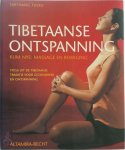 Tarthang Tulku 48448 - Tibetaanse ontspanning. Kum Nye: massage en beweging Yoga uit de Tibetaanse traditie voor gezondheid en ontspanning
