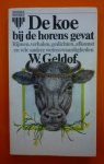 W.Geldof - De koe bij de horens gevat