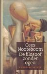 Cees Nooteboom - De  filosoof zonder ogen
