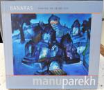 Parekh, Manu - Banares - Painting the Sacred City