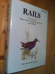 Taylor, B & Ber van Perlo - Rails - a guide to the rails, crakes, gallinules and coots of the world