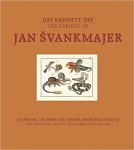 Ursula Blickle, Gerald A. Matt - The Cabinet of Jan Švankmajer / Das Kabinett des Jan Švankmajer the pendulum, the pit, and other peculiarities / das Pendel, die Grube und andere Absonderlichkeiten