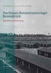Alyn Beßmann ; Insa Eschebach - Das Frauen-Konzentrationslager Ravensbrück