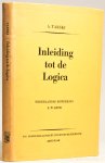 TARSKI, A. - Inleiding tot de logica en tot de methodeleer der deductieve wetenschappen. Nederlandse bewerking door E.W. Beth.