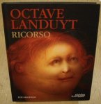 LANDUYT, OCTAVE - ELIE SAEGERMAN. - Octave Landuyt: Ricorso. {French edition}