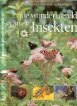 Donk Martin van der Teo van  Gerwen, fotografie  Jan van Kam - Wonderwereld van de insekten ( over vlinders, libellen, waterinsekten, wantsen ,snavelinsekten, hommels, bijen, bladwespen, kevers )
