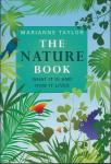 Taylor, Marianne - The Nature Book - What it is and how it lives