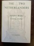 Harris, L. E. - The two Netherlanders. Humphrey Bradley and Cornelis Drebbel.