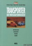Steiger, Christian - Transporter: Der Wirtschaftswunderzeit. Entwicklung, Geschichte, Technik, Bilder