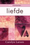 Carolyn Larsen - Liefde / Stille momenten