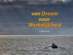 Frank Rekers - Van droom naar werkelijkheid