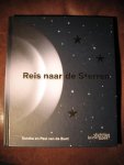 Bunt, S. van de ea. - Reis naar de sterren.