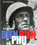 Jean-Pierre Bernier - Dien Bien Phu, il y a 50 ans