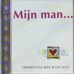 Exley, Helen - Mijn man . . .